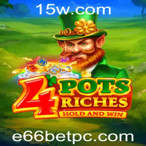 Explorando o Universo de 4potsriches: A Nova Sensação de e66bet