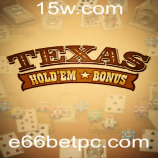 Explorando o Fascinante Jogo de Texas Holdem Bonus