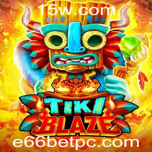 Descubra o Mundo de TikiBlaze: Uma Aventura Épica no Universo de e66bet